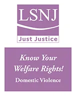Know Your Welfare Rights!: Domestic Violence
