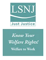 Know Your Welfare Rights!: Welfare to Work Program