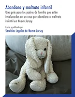 El maltrato y abandono infantil: Una guía para los padres