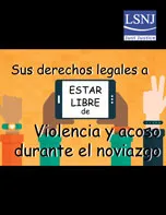 Sus derechos legales a estar libre de Violencia y acoso durante el noviazgo