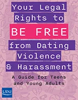 Your Legal Rights to Be Free from Dating Violence and Harassment