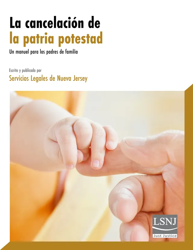 La cancelación de la patria potestad: Un manual para los padres de familia